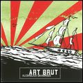 ART BRUT / アート・ブラット / ALCOHOLICS UNANIMOUS
