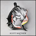 SCOTT MATTHEW / スコット・マシュー / THERE IS AN OCEAN THAT DIVIDES AND WITH MY LONGING I CAN CHARGE IT WITH A VOLTAGE THAT'S SO VIOLENT TO CROSS IT COULD MEAN DEATH / ゼア・イズ・アン・オーシャン・ザット・ディバイズ・アンド・ウィズ・マイ・ロンギング・アイ・キャン・チャージ・イット・ウィズ・ア・ヴォルテージ・ザッツ・ソー・バイオレント・トゥ・クロス・イット・クッド・ミーン・デス