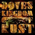 DOVES / ダヴズ / KINGDOM OF RUST / 錆ついた王国