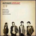MUTEMATH / ミュートマス / SPOTLIGHT EP