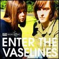 VASELINES / ヴァセリンズ / ENTER THE VASELINES