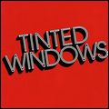 TINTED WINDOWS / ティンテッド・ウィンドウズ / TINTED WINDOWS / ティンテッド・ウィンドウズ