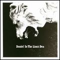 DANIEL IN THE LION'S DEN / ダニエル・イン・ザ・ライオンズ・デン / DANIEL IN THE LION'S DEN / ダニエル・イン・ザ・ライオンズ・デン 