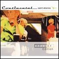 SAINT ETIENNE / セイント・エティエンヌ / CONTINENTAL (DELUXE EDITION)