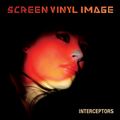 SCREEN VINYL IMAGE / スクリーン・ヴィニール・イメージ / INTERCEPTORS (LP)