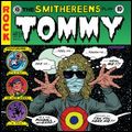 SMITHEREENS / スミザリーンズ / SMITHEREENS PLAY TOMMY