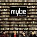 MYBE / マイブ / SATELLITE / サテライト