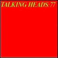 TALKING HEADS / トーキング・ヘッズ / TALKING HEADS: 77
