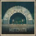 MUTEMATH / ミュートマス / ARMISTICE / アーミスティス