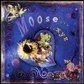 MOOSE / ムース / ...XYZ