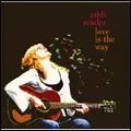 EDDI READER / エディ・リーダー / LOVE IS THE WAY / ラヴ・イズ・ザ・ウェイ