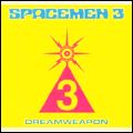 SPACEMEN 3 / スペースメン3 / DREAMWEAPON