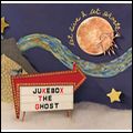 JUKEBOX THE GHOST / ジュークボックス・ザ・ゴースト / LET LIVE AND LET GHOSTS / レット・リヴ・アンド・レット・ゴースツ