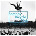 BOMBAY BICYCLE CLUB / ボンベイ・バイシクル・クラブ / I HAD THE BLUES BUT I SHOOK THEM LOOSE