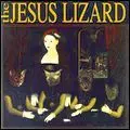 JESUS LIZARD / ジーザス・リザード / LIAR