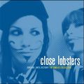 CLOSE LOBSTERS / FOREVER, UNTIL VICTORY! THE SINGLES COLLECTION / フォーエヴァー・アンティル・ヴィクトリー ― ザ・シングルズ・コレクション