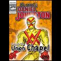 DANIEL JOHNSTON / ダニエル・ジョンストン / ANGEL & DANIEL JOHNSTON - LIVE AT THE UNION CHAPEL