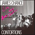 JAMES CHANCE AND THE CONTORTIONS / ジェームス・チャンス・アンド・ザ・コントーションズ / LIVE AUX BAINS DOUCHES - PARIS 1980 / ライヴ・イン・パリ1980