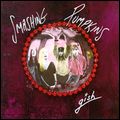 SMASHING PUMPKINS / スマッシング・パンプキンズ / GISH