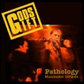 GODS GIFT / PATHOLOGY: 1979-1984