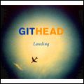 GITHEAD / ジットヘッド / LANDING
