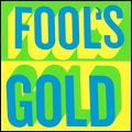 FOOL'S GOLD / SURPRISE HOTEL