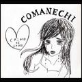 COMANECHI / コマネチ / CRIME OF LOVE / クライム・オブ・ラヴ