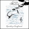 LAURA MARLING / ローラ・マーリング / GOODBYE ENGLAND (COVERED IN SNOW)