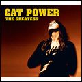 CAT POWER / キャット・パワー / THE GREATEST / ザ・グレイテスト