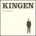 KINGEN / キンゲン / ライド・ウィズ・ミー