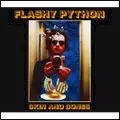 FLASHY PYTHON / フラッシー・パイソン / スキン・アンド・ボーンズ [SKIN AND BONES]
