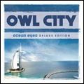 OWL CITY / アウル・シティー / OCEAN EYES (2CD DELUXE EDITION)