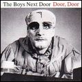 BOYS NEXT DOOR (NICK CAVE) / ボーイズ・ネクスト・ドア / DOOR, DOOR