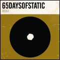 65DAYSOFSTATIC / 65デイズオブスタティック / WEAK 4