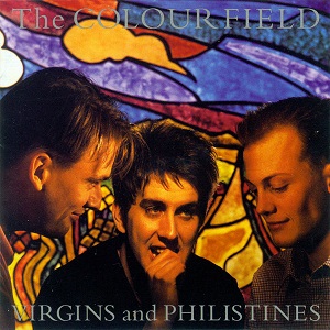 COLOURFIELD / カラーフィールド / VIRGINS AND PHILISTINES