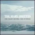 MARY ONETTES / マリー・オネッツ / NIGHT BEFORE THE FUNERAL