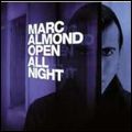 MARC ALMOND / マーク・アーモンド / OPEN ALL NIGHT (COLLECTOR'S EDITION)