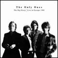 ONLY ONES / オンリーワンズ / BIG SLEEP - LIVE IN EUROPE 1980