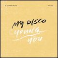 MY DISCO / マイ・ディスコ / YOUNG / YOU