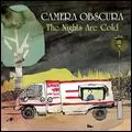 CAMERA OBSCURA / カメラ・オブスキュラ / NIGHTS ARE COLD