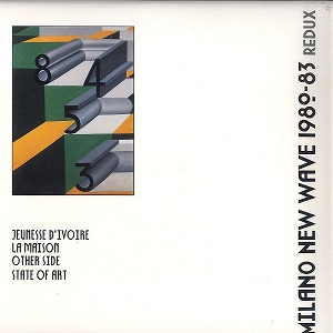 V.A. (NEW WAVE/POST PUNK/NO WAVE) / MILANO NEW WAVE 1980-83 REDUX