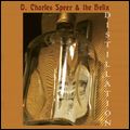 D. CHARLES SPEER & THE HELIX / D.チャールズ・スピア&ザ・ヒリックス / DISTILLATION