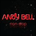 ANDY BELL (ERASURE) / アンディ・ベル / NON-STOP