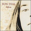 SUN DIAL / サン・ダイアル / REFLECTER - DELUXE EDITION (2CD)