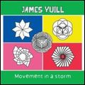 JAMES YUILL / ジェームズ・ユール / MOVEMENT IN A STORM