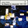 V.A. (LES DISQUES DU CREPUSCULE) / オムニバス(レ・ディスク・デュ・クレプスキュール) / AUTEUR LABELS: LES DISQUES DU CREPUSCULE 1980-1985