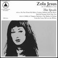 ZOLA JESUS / ゾラ・ジーザス / SPOILS