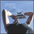 BOMBAY BICYCLE CLUB / ボンベイ・バイシクル・クラブ / IVY & GOLD