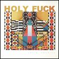 HOLY FUCK / ホーリー・ファック / LATIN AMERICA