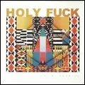 HOLY FUCK / ホーリー・ファック / LATIN AMERICA